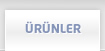 Ürünler